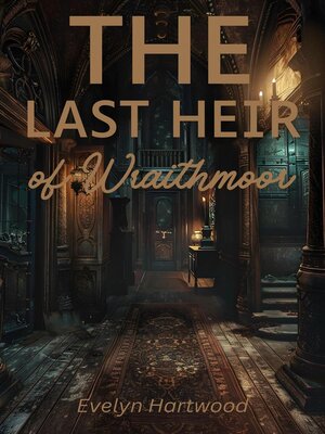 cover image of The Last Heir of Wraithmoor